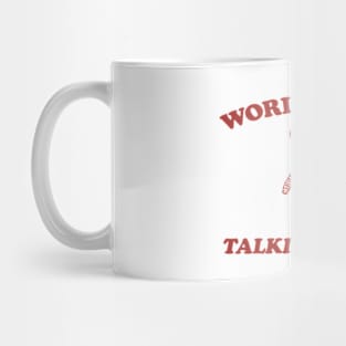 World's Best Talking Stage - Y2K Iconic Funny It Girl Meme Mug